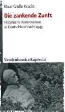 Die zankende Zukunft: historische Kontroversen in Detuschland nach 1945