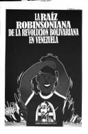 La raíz robinsoniana de la revolución bolivariana en Venezuela