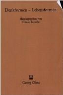 Denkformen - Lebensformen. Tagung des Engeren Kreises der Allgemeinen Gesellschaft f ur Philosophie in Deutschland, Hildesheim 3. - 6. Oktober 2000