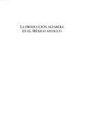 La producción alfarera en el México antiguo