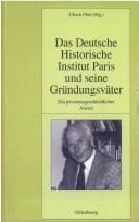 Das Deutsche Historische Institut Paris und seine Gründungsväter
