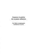 Jeunesse et genèse du royaume arthurien