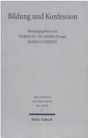 Bildung und Konfession: Theologenausbildung im Zeitalter der Konfessionalisierung
