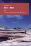 Roter Schnee, oder, Die Suche nach dem färbenden Prinzip