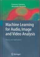 Machine learning for audio, image and video analysis