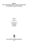 Katalog der Leichenpredigten und sonstiger Trauerschriften im Hessischen Staatsarchiv Marburg