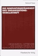 Die Innovationsfähigkeit der Organisationsgesellschaft