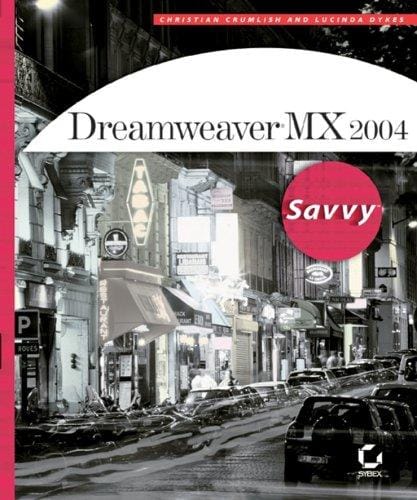 Dreamweaver MX 2004 Savvy(tm)