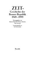 ZEIT-Geschichte der Bonner Republik 1949-1999