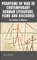 Phantoms of war in contemporary German literature, films and discourse