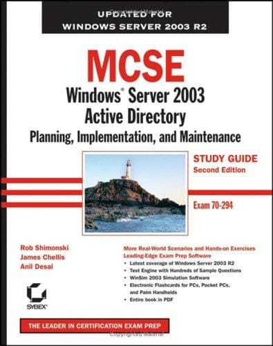 MCSE: Windows Server 2003 Active Directory Planning, Implementation, and Maintenance Study Guide