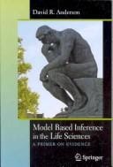 Model based inference in the life sciences