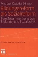 Bildungsreform als Sozialreform