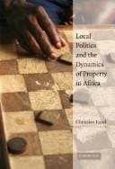 Local politics and the dynamics of property in Africa