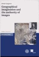 Geographical imagination and the authority of images
