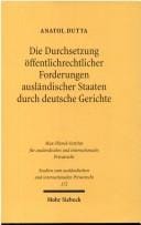 Die Durchsetzung öffentlichrechtlicher Forderungen ausländischer Staaten durch deutsche Gerichte