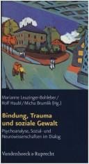 Bindung, Trauma und soziale Gewalt
