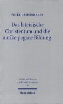 Das lateinische Christentum und die antike pagane Bildung