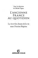 L'ancienne France au quotidien