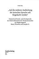 "Auf die mehrere Ausbreitung der teutschen Sprache soll fürgedacht werden"