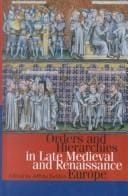 Orders and hierarchies in late medieval and renaissance Europe