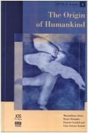 The origin of humankind