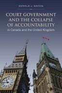 Court government and the collapse of accountability in Canada and the United Kingdom