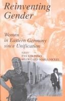 REINVENTING GENDER: WOMEN IN EASTERN GERMANY SINCE UNIFICATION; ED. BY EVA KOLINSKY