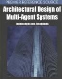 Architectural design of multi-agent systems