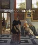 IMAGINED INTERIORS: REPRESENTING THE DOMESTIC INTERIOR SINCE THE RENAISSANCE; ED. BY JEREMY AYNSLEY