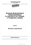 Economic restructuring & industrial relations in [Australia &] New Zealand