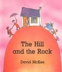 The hill and the rock