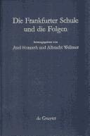 Die Frankfurter Schule und die Folgen