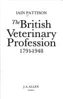 The British veterinary profession, 1791-1948
