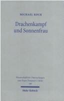 Drachenkampf und Sonnenfrau