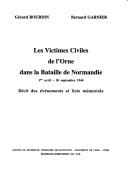 Les victimes civiles de l'Orne dans la Bataille de Normandie, 1er avril - 30 septembre 1944