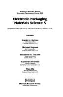 Electronic packaging materials science X