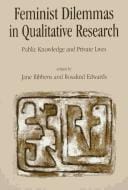 Feminist dilemmas in qualitative research