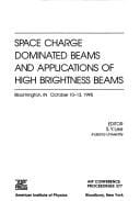 Space charge dominated beams and applications of high brightness beams