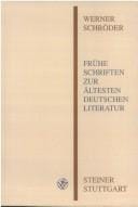 Frühe Schriften zur ältesten deutschen Literatur