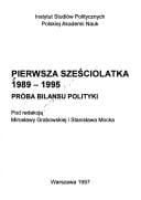Pierwsza sześciolatka, 1989-1995