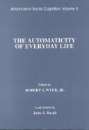 The automaticity of everyday life
