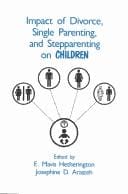 Impact of divorce, single parenting, and stepparenting on children