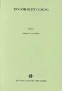 Beyond silent spring