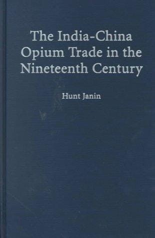 The India-China opium trade in the nineteenth century