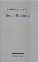 Gott in Beziehung. Studien zur Dogmatik