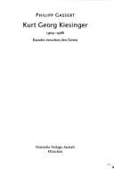 Kurt Georg Kiesinger, 1904-1988