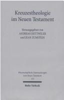 Kreuzestheologie Im Neuen Testament (Wissenschaftliche Untersuchungen Zum Neuen Testament) (German Edition)