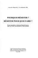 Pourquoi r©♭sister? R©♭sister pour quoi faire?
