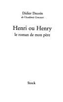 Henri ou Henry, le roman de mon père
